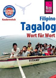 Icon image Reise Know-How Sprachführer Tagalog / Filipino - Wort für Wort: Kauderwelsch-Band 3: Ausgabe 13