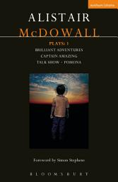 Icon image McDowall Plays: 1: Brilliant Adventures; Captain Amazing; Talk Show; Pomona