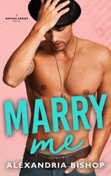 Icon image Marry Me: Brother's Best Friend Romance