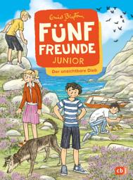 Icon image Fünf Freunde JUNIOR - Der unsichtbare Dieb: Für Leseanfänger ab 7 Jahren