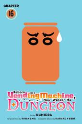 Icon image Reborn as a Vending Machine, I Now Wander the Dungeon (serial)