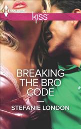 Icon image Breaking the Bro Code