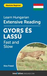 Icon image Hungarian Extensive Reading: FAST AND SLOW: Level 2