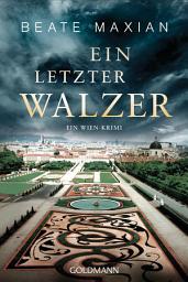 Icon image Ein letzter Walzer: Ein Wien-Krimi