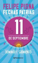 Icon image Fechas patrias. 11 de septiembre - Planeta Lector