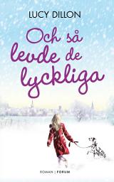 Icon image Och så levde de lyckliga