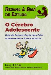 Icon image Resumo & Guia De Estudo – O Cérebro Adolescente