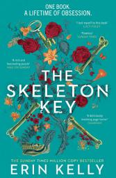 Icon image The Skeleton Key: A family reunion ends in murder; gripping psychological suspense from the Sunday Times top ten bestselling author