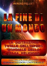 Icon image La fine di un mondo