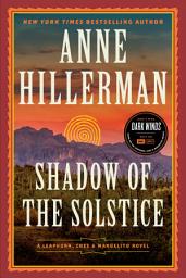 Icon image Shadow of the Solstice: A Leaphorn, Chee & Manuelito Novel