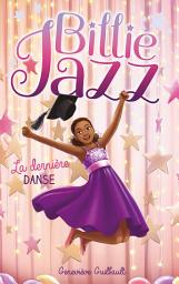 Icon image Billie Jazz - Tome 18 - La dernière danse