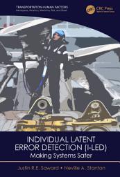 Icon image Individual Latent Error Detection (I-LED): Making Systems Safer