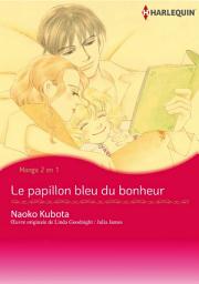 Icon image L'heureux papillon bleu / La demoiselle de glace: Harlequin Comics