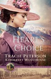 Icon image The Heart's Choice (The Jewels of Kalispell Book #1)