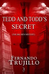 Icon image Tedd and Todd's secret: The Big Ben mystery