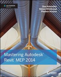 Icon image Mastering Autodesk Revit MEP 2014: Autodesk Official Press