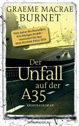 Icon image Der Unfall auf der A35