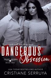 Icon image Dangerous Obsession: Shades of Trust