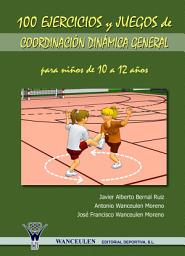 Icon image 100 ejercicios y juegos de coordinación dinámica general para niños de 10 a 12 años