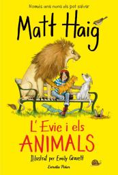 Icon image L'Evie i els animals: Il·lustat per Emily Gravett