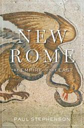 Icon image New Rome: The Empire in the East