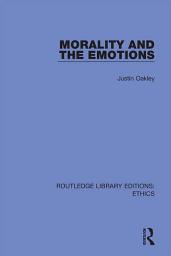 Icon image Morality and the Emotions