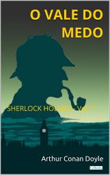 Icon image O Vale do Medo - Sherlock Holmes - Vol. 7