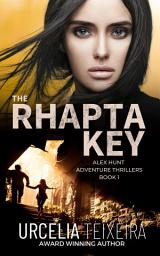 Icon image The Rhapta Key: An Alex Hunt Adventure Thriller