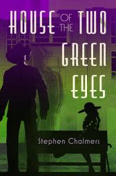 Icon image House of the Two Green Eyes