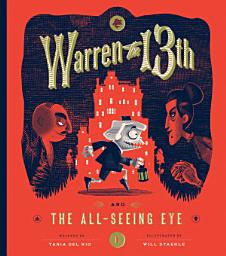 Icon image Warren the 13th and The All-Seeing Eye: A Novel