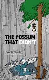 Icon image The Possum That Didn't