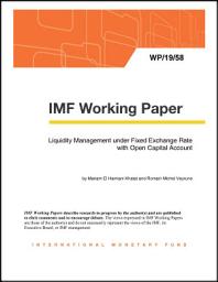 Icon image Liquidity Management under Fixed Exchange Rate with Open Capital Account