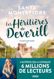 Icon image Les Héritières de Deverill: Filles d'Irlande, t. 2
