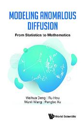 Icon image Modeling Anomalous Diffusion: From Statistics to Mathematics