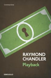 Icon image Playback (Philip Marlowe 7)