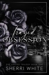 Icon image Frayed Obsession