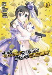 Icon image Saving 80,000 Gold in Another World for My Retirement (Manga)