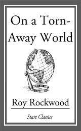 Icon image On a Torn-Away World