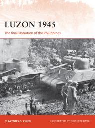 Icon image Luzon 1945: The final liberation of the Philippines