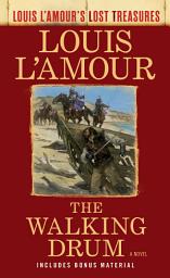 Icon image The Walking Drum (Louis L'Amour's Lost Treasures): A Novel