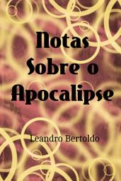 Icon image Notas Sobre o Apocalipse