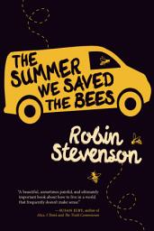 Icon image The Summer We Saved the Bees