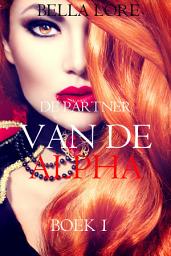 Icon image De Partner van de Alpha: Boek 1