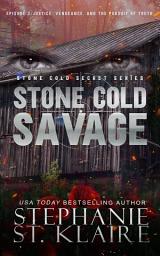 Icon image Stone Cold Savage: Episode 2: Justice, Vengeance, and the Pursuit of Truth
