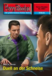 Icon image Perry Rhodan 2567: Duell an der Schneise: Perry Rhodan-Zyklus "Stardust"
