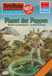 Icon image Perry Rhodan 944: Planet der Puppen: Perry Rhodan-Zyklus "Die kosmischen Burgen"