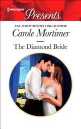 Icon image The Diamond Bride: A Billionaire Boss Romance