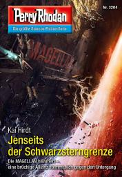 Icon image Perry Rhodan 3204: Jenseits der Schwarzsterngrenze: Perry Rhodan-Zyklus "Fragmente"