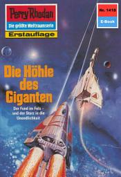 Icon image Perry Rhodan 1418: Die Höhle des Giganten: Perry Rhodan-Zyklus "Die Cantaro"