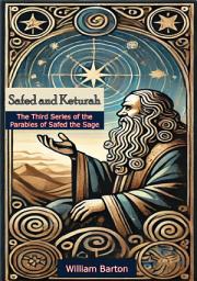 Icon image Safed and Keturah: The Third Series of the Parables of Safed the Sage